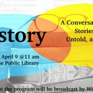 “History: A Conversation” Saturday, April 9, 2022